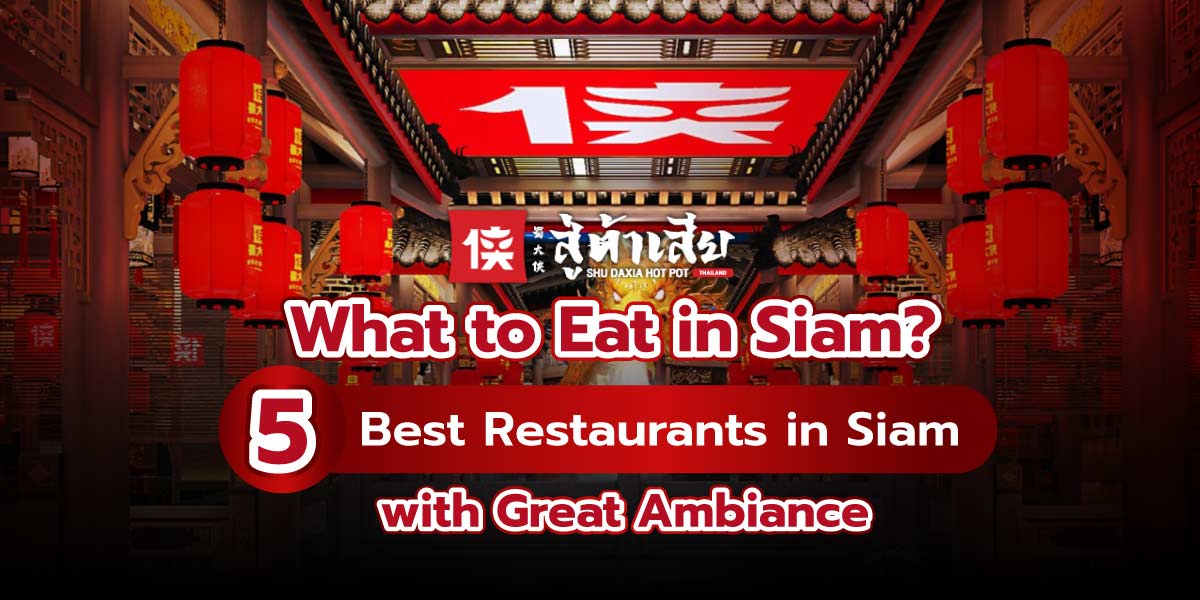 what to eat in Siam